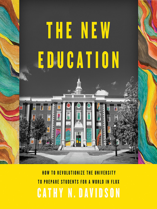 Title details for The New Education by Cathy N. Davidson - Wait list